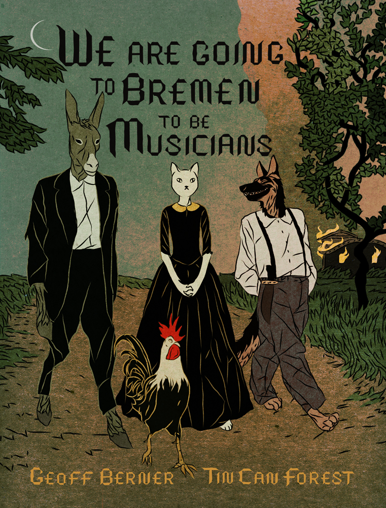 We are Going to Bremen To Be Musicians